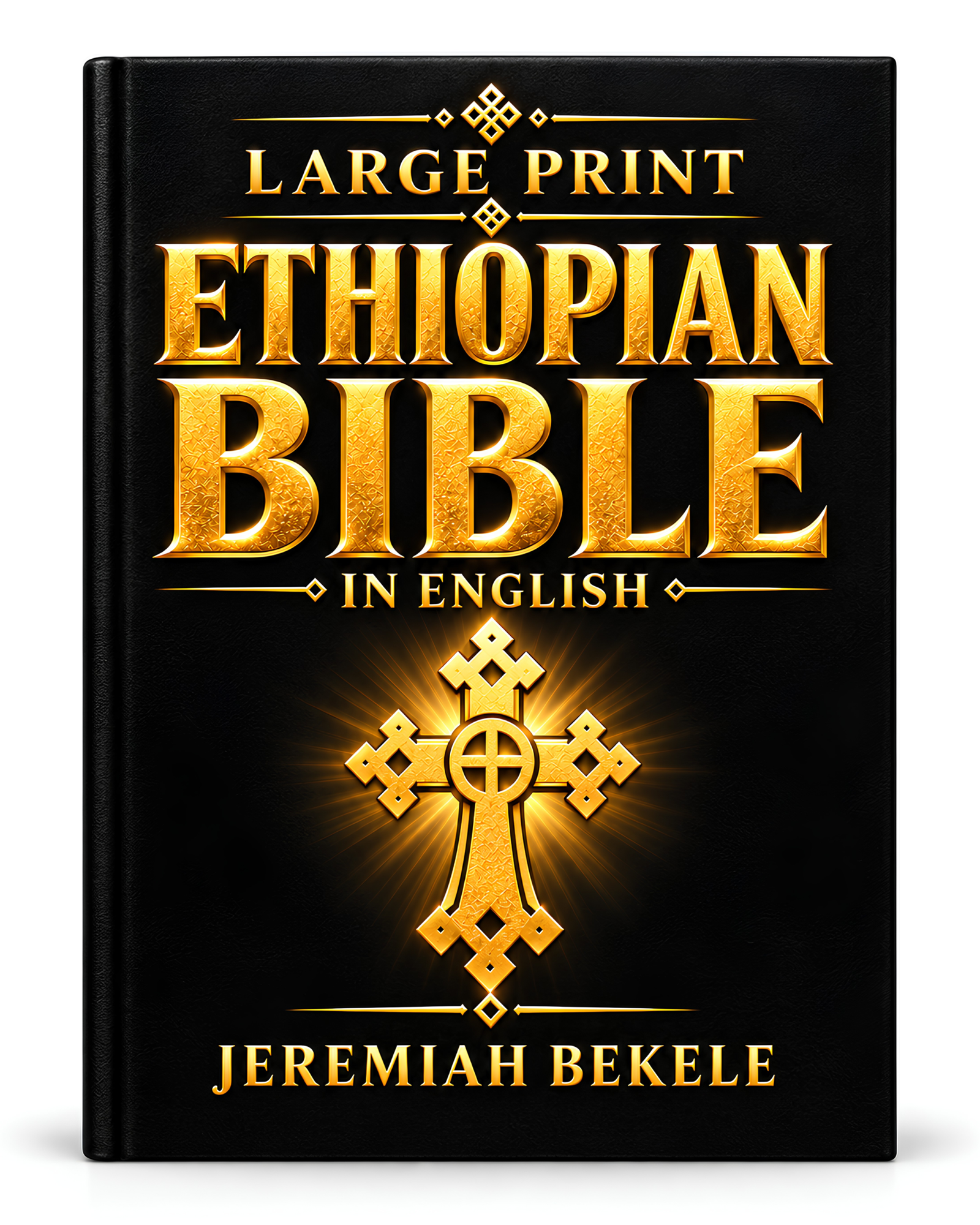 Ethiopian Bible in English by Jeremiah Bekele